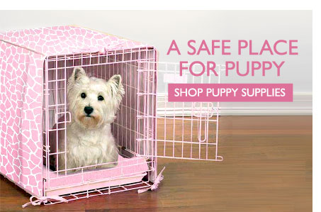 A Safe Place for Puppy - Shop Puppy Supplies